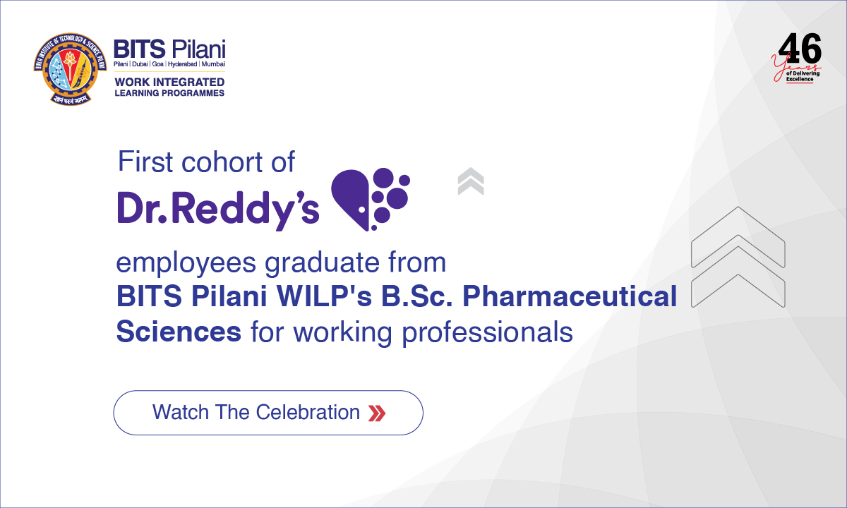 Celebrating the First Graduating Cohort of Dr. Reddy’s Laboratories | #BITSPilaniWILP